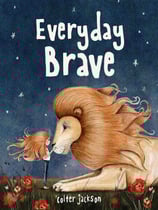Everyday brave